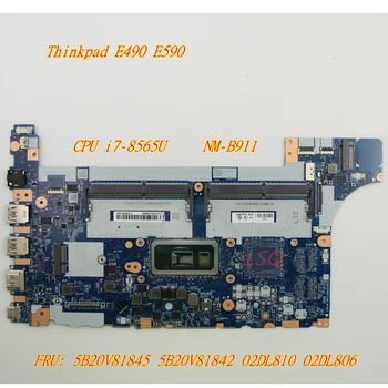 Lenovo Thinkpad E590 E490 grāmatiņa Integrētās Grafikas Pamatplates CPU i7-8565U NM-B911 5B20V81845 5B20V81842 02DL810