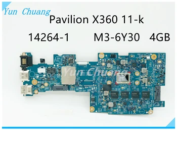 14264-1 HP Pavilion X360 11-k 11-K117cl Klēpjdators Mātesplatē M3-6Y30 CPU, 4GB RAM 849141-501 849141-601