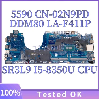 KN-02N9PD 02N9PD 2N9PD Mainboard Dell 5590 Klēpjdators Mātesplatē LA-F411P Ar SR3L9 I5-8350U CPU 100% Pilna Testēts Strādā Labi