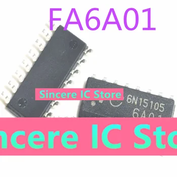6A01 FA6A01 FE6A01 SMT LCD strāvas mikroshēmas, ir patiesi, pilnīgi jauns, oriģināls un gatavs aizstāt